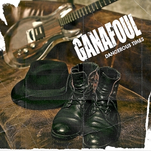 Dangerous Times by Ganafoul
