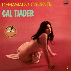 Demasiado Caliente by Tjader, Cal
