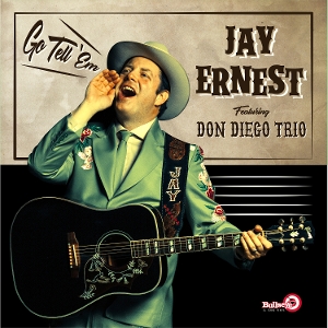Go Tell 'Em by Ernest, Jay