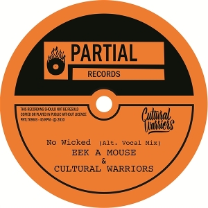 7-No Wicked (Alt. Vocal Mix) by Eek-A-Mouse & Cult...