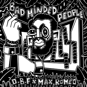 Badminded People by O.B.F X Max Romeo