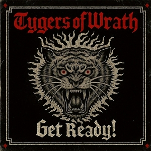 Get Ready by Tygers of Wrath