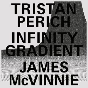 Infinity Gradient by Perich, Tristan & Jame...