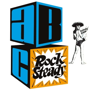 Abc Rocksteady by Roland Alphonso With O...