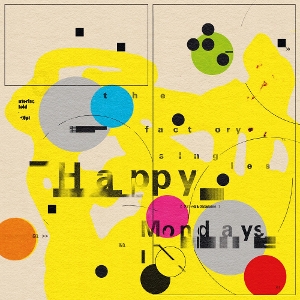 Factory Singles (Best of) by Happy Mondays