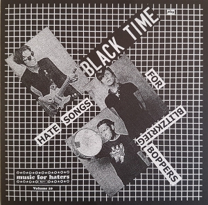7-Hate Songs For Blitzkrieg Boppers by Black Time