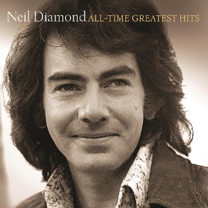 All-Time Greatest Hits by Diamond, Neil