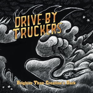 Brighter Than Creation's Dark by Drive-By Truckers