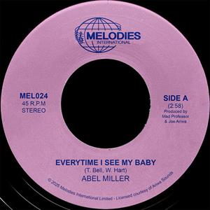 7-Every Time I See My Baby by Miller, Abel & Mad Pro...