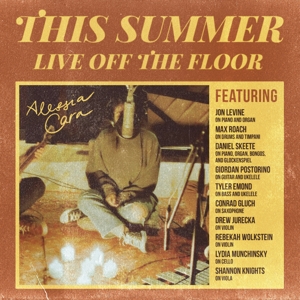 This Summer: Live Off the Floor by Alessia Cara