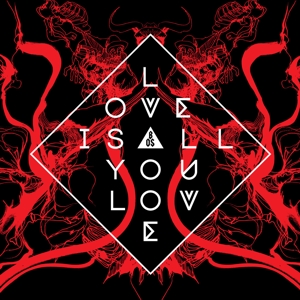Love is All You Love by Band of Skulls