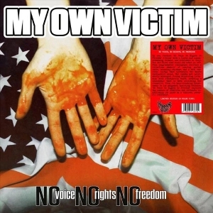 No Voice No Rights No Freedom by My Own Victim
