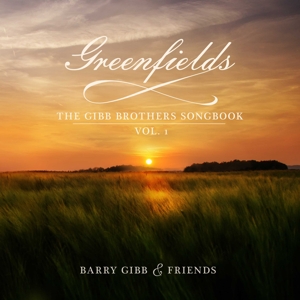 Greenfields: the Gibb Brothers' Songbook Vol.1 by Gibb, Barry