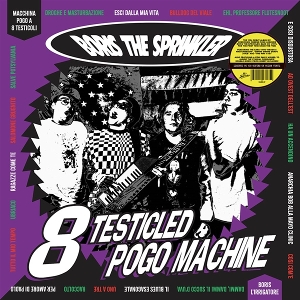 8 Testicled Pogo Machine by Boris the Sprinkler