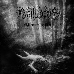 Nihil Morte Certium by Nihili Locus