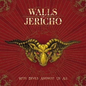 With Devils Amongst Us All by Walls of Jericho
