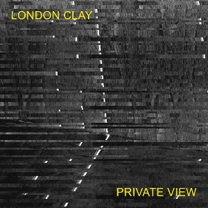 Private View by London Clay