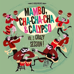 Mambo, Cha-Cha-Cha & Calypso Vol. 2