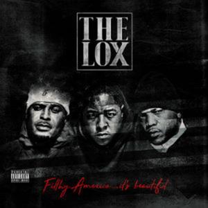 Filthy America It's Beautiful by Lox