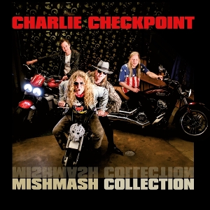 Mishmash Collection by Charlie Checkpoint