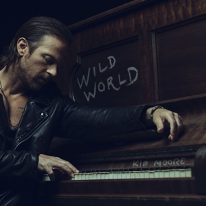 Wild World by Kip Moore