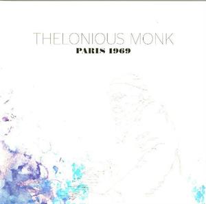 Paris 1969 by Monk, Thelonious