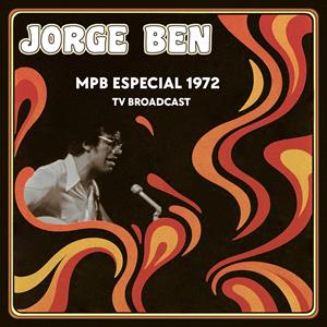 Mpb Especial 1972 Tv Broadcast by Ben, Jorge