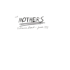 Live At Fillmore East, June 1971 by Frank Zappa, the Mothers