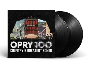 Opry 100: Country S Greatest Songs