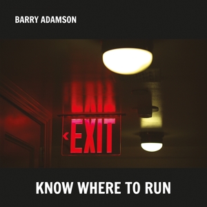 Know Where To Run by Adamson, Barry