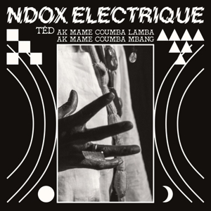Ted Ak Mame Coumba Lamba Ak a Mame Coumba Mba by Ndox Electrique