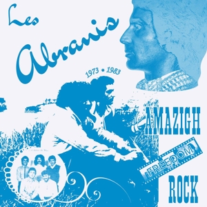 Amazigh Freedom Rock 1973-1983 by Les Abranis