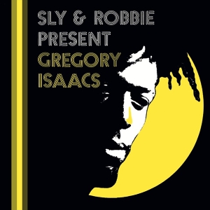 Present Gregory Isaacs by Sly & Robbie