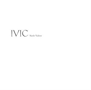 Ivic by Valese, Saele