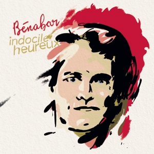 Indocile Heureux by Benabar