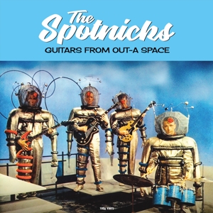 Guitars From Out-A Space by Spotnicks, the