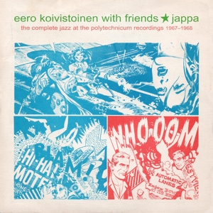 Jappa - the Complete Jazz At the Polytechnicum 1967-1968 by Koivistoinen, Eero