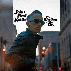 Rhythm of the City by Keith, John Paul