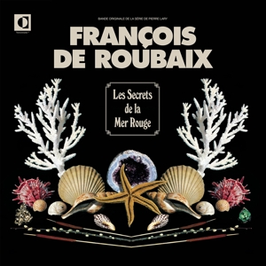 Les Secrets De La Mer Rouge by De Roubaix, Francois