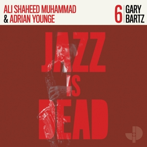 Jazz is Dead 006 by Bartz, Gary