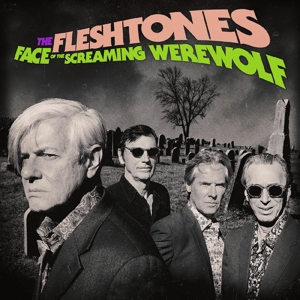 Face of the Screaming Werewolf by Fleshtones