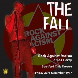 Rock Against Racism Christmas Party 1977 by Fall