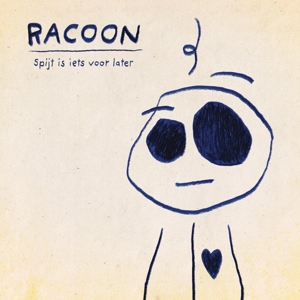 Spijt is Iets Voor Later by Racoon