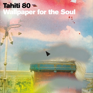 Wallpaper For the Soul by Tahiti 80