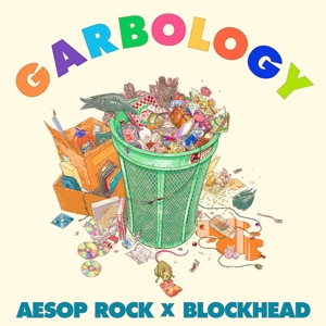 Garbology by Aesop Rock & Block...