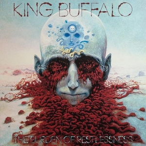 Burden of Restlessness by King Buffalo