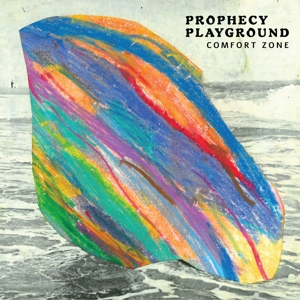 Comfort Zone by Prophecy Playground