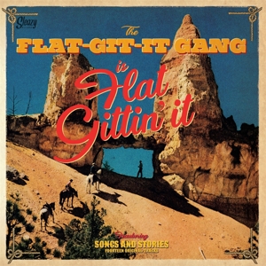 Is Flat Gittin' It by Flat-Git-It Gang, the