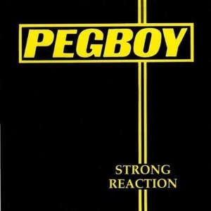 Strong Reaction by Pegboy