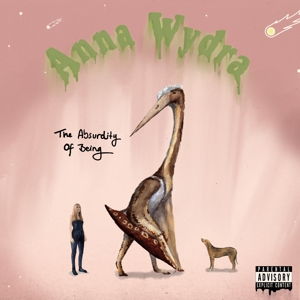 Absurdity of Being by Wydra, Anna